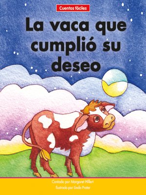 cover image of La vaca que cumplió su deseo